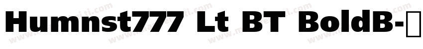 Humnst777 Lt BT BoldB字体转换